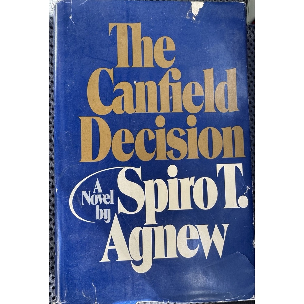 The Canfield Decision Spiro T Agnew 1976 First Edition Playboy Press Hardcover
